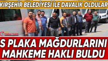 KIRŞEHİR BELEDİYESİ S PLAKA DAVASINDA HAKSIZ BULUNDU