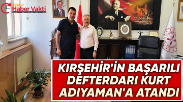 KIRŞEHİR DEFTERDARI KURT’UN TAYİNİ ÇIKTI