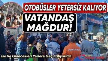 KIRŞEHİR’DE VATANDAŞLAR HALK OTOBÜSLERİNE BİNEMEZ HALE GELDİ