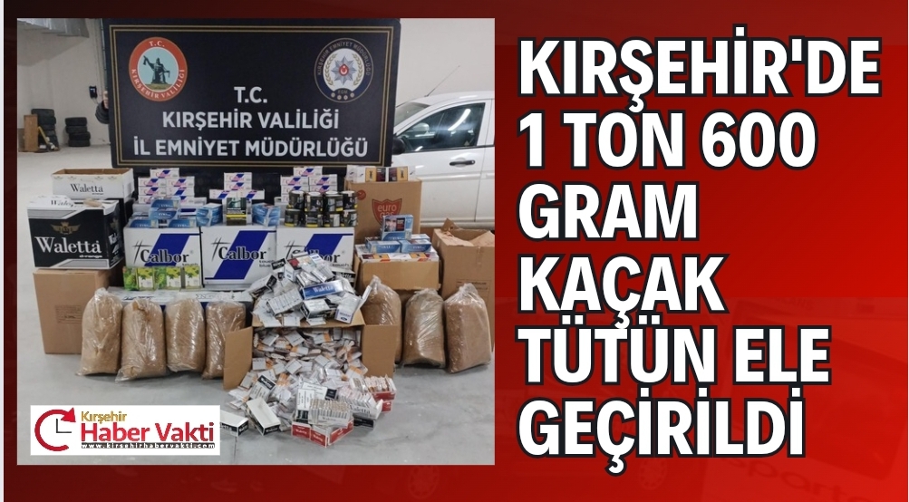 KAÇAK TÜTÜN ELE GEÇİRİLDİ