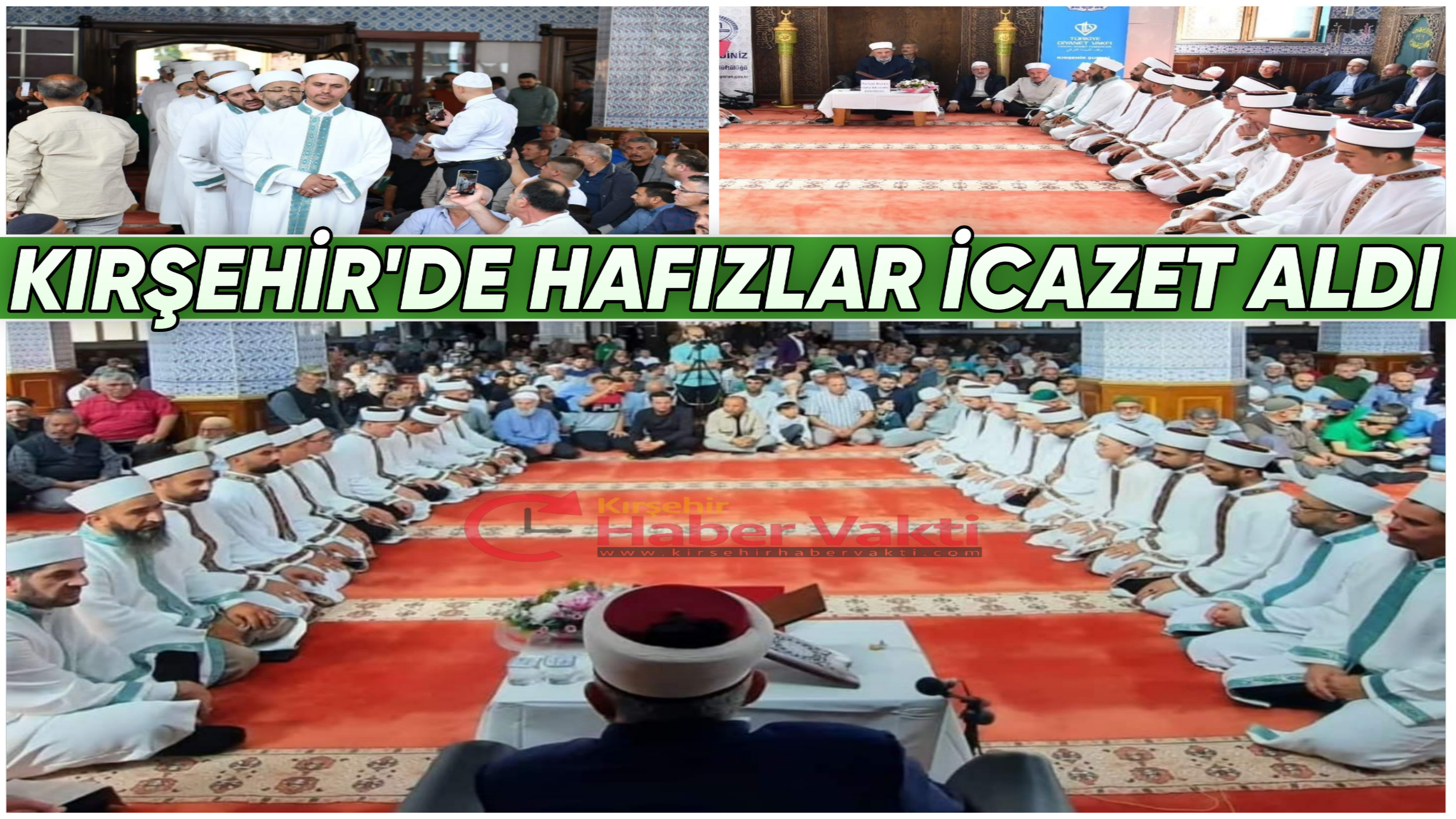 KIRŞEHİR’DE 16 HAFIZ İCAZET ALDI