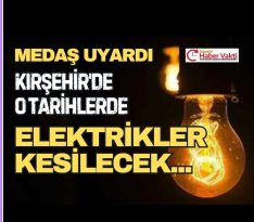 KIRŞEHİR’DE ELEKTRİK KESİNTİSİ…