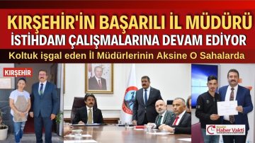 KIRŞEHİR’DE İŞSİZLİK İLE MÜCADELENİN ÖNDE GELEN İSMİ METİN ÜLGEN KAYA ÇALIŞMALARINA DEVAM EDİYOR
