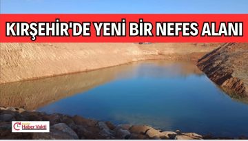 Kırşehir’e Yeni Bir Nefes Alanı