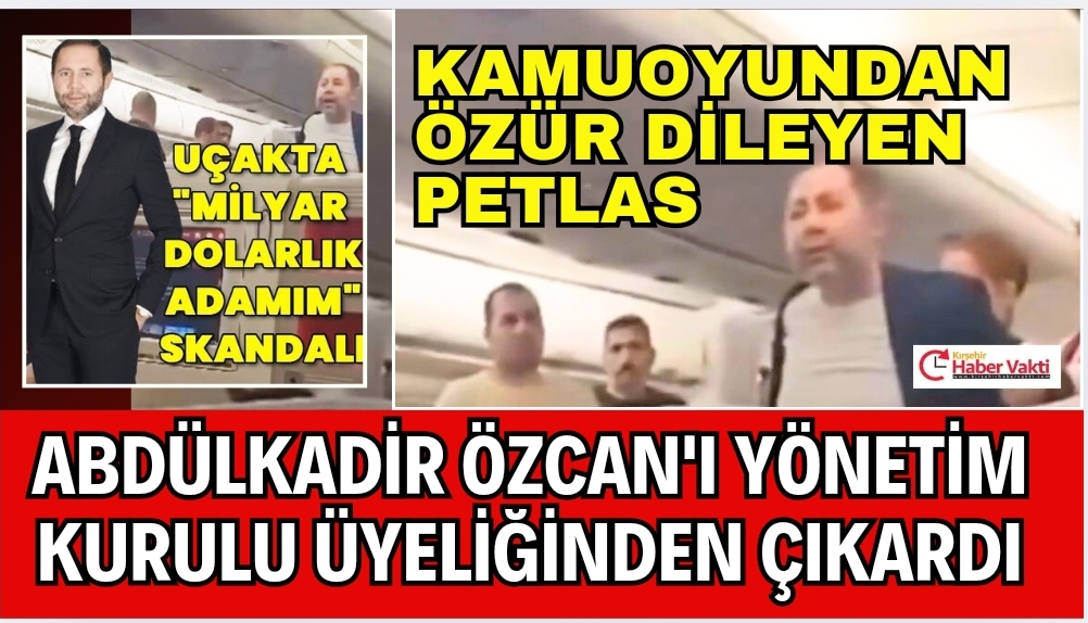 Abdulkadir Özcan, Petlas yönetim kurulu üyeliğinden azledildi.