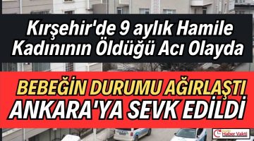 DURUMU AĞIRLAŞAN BEBEK YAŞAM MÜCADELESİNİ SÜRDÜRÜYOR