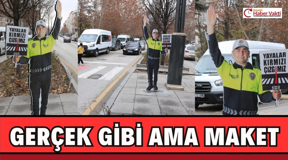 Gerçek gibi ama maket: Kırşehir’de yaya güvenliği için yeni uygulama”