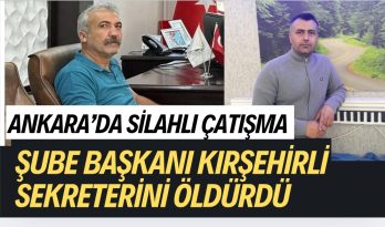 Ankara’da Sendikada Silahlı Çatışma: Şube Başkanı Kırşehirli Şube Sekreterini Öldürdü