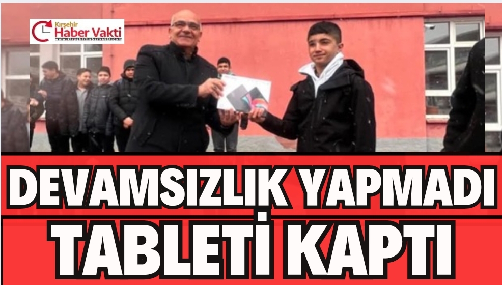 DEVAMSIZLIK YAPMAYAN ÖĞRENCİYE TABLET ÖDÜLÜ