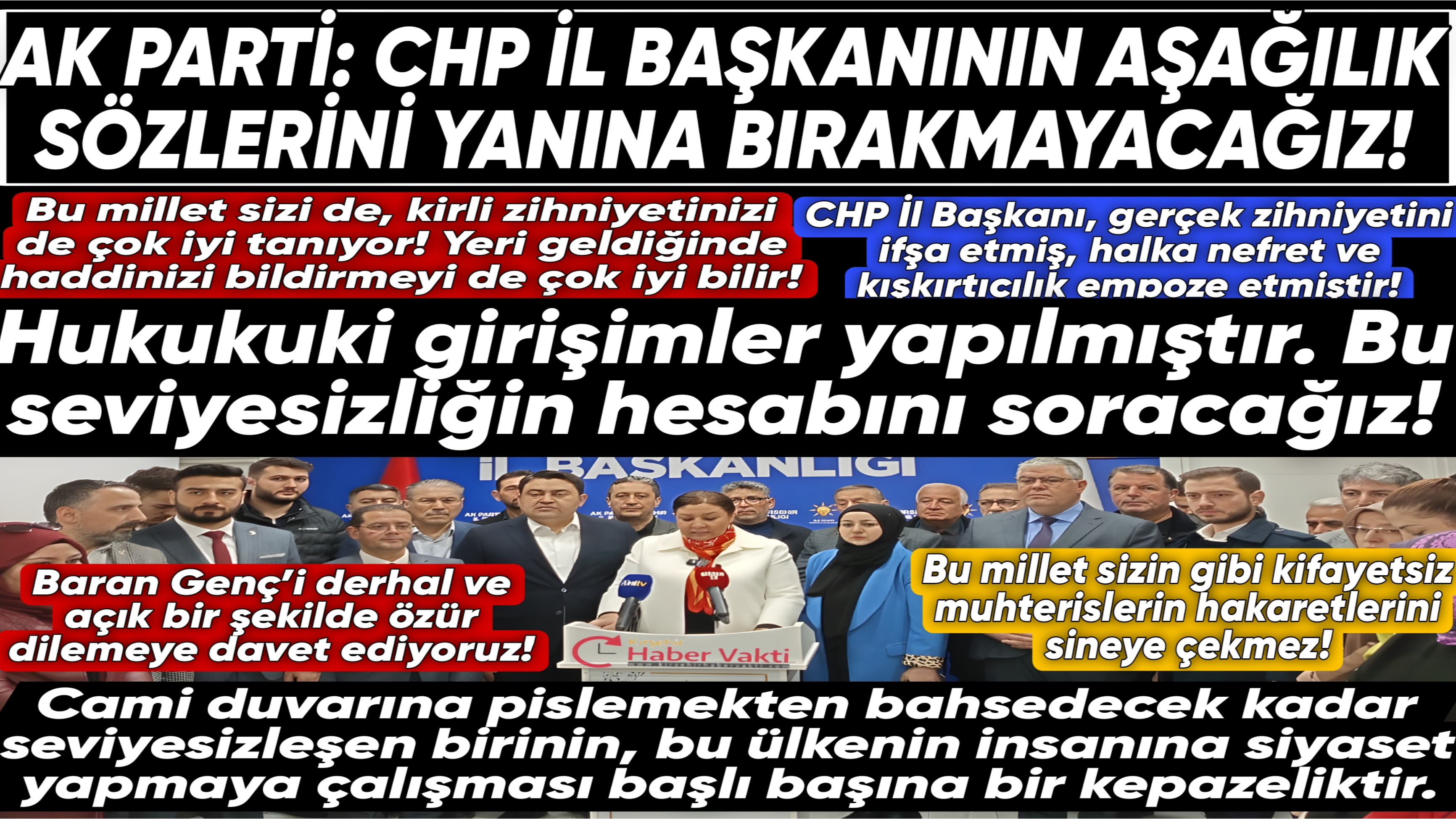 AK PARTİ, CHP İL BAŞKANININ HAKARETLERİNE SERT YANIT VERİRKEN KONUYU MAHKEMEYE TAŞIDI