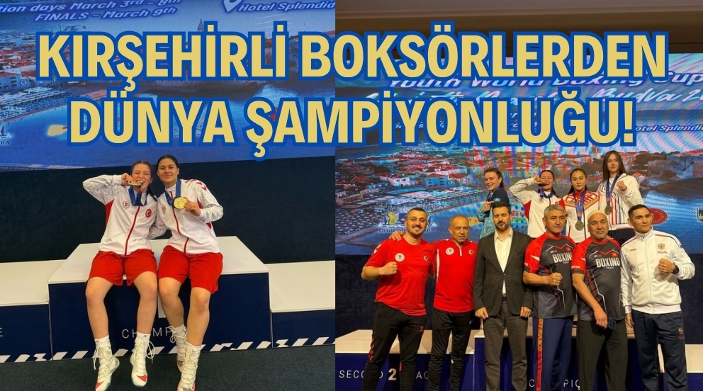 Kırşehirli Boksörlerden Dünya Şampiyonluğu! Cansu KILINÇ/HABER Karadağ’ın Budva kentinde düzenlenen