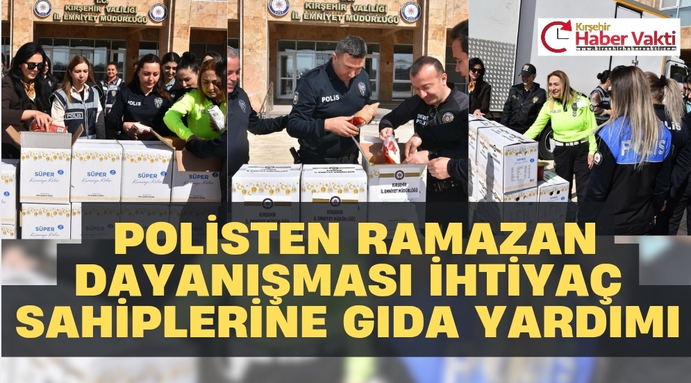 Kırşehir Polisinden Ramazan Ayında Anlamlı Davranış