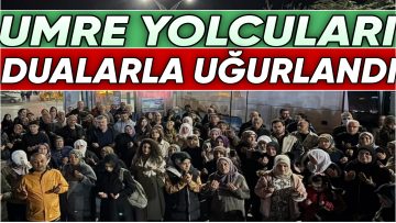 KIRŞEHİR’DEN UMRE YOLCULARI DUALARLA UĞURLANDI
