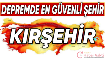 KIRŞEHİR’E DEPREM RİSKİ EN AZ İLLER ARASINDA