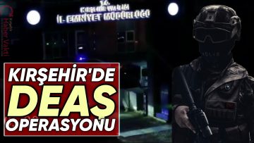 KIRŞEHİR’DE DEAŞ’A GEÇİT YOK