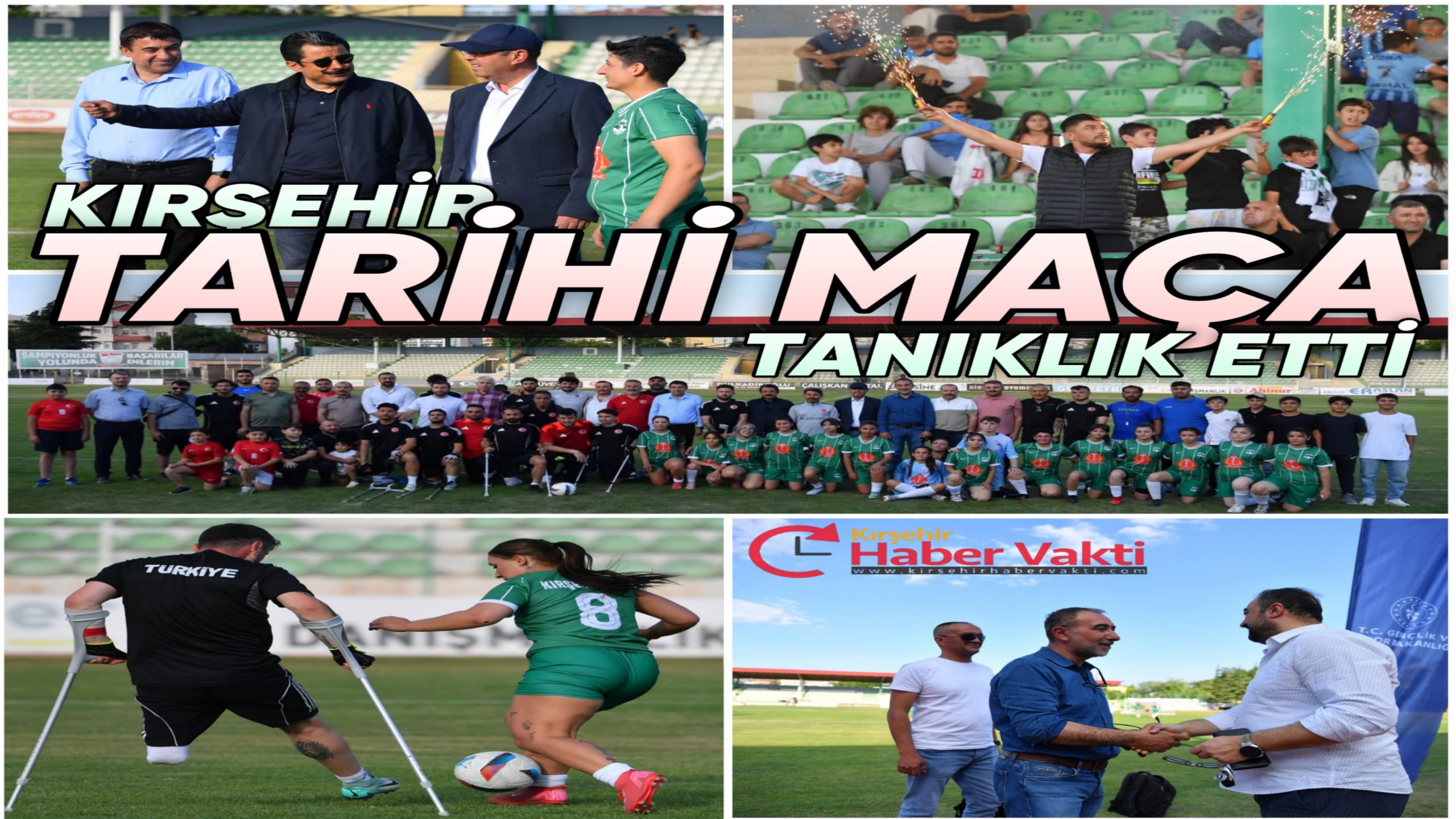 Ampute Futbol Milli Takımı Kırşehir Kadın Futbol Takımıyla Gösteri Maçı Yaptı