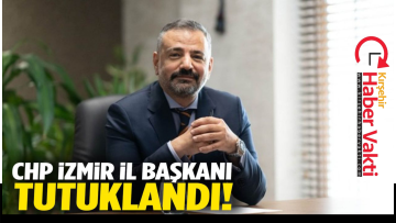 İZMİR’DE YOLSUZLUK OPERASYONU: CHP İzmir İl Başkanı Şenol Aslanoğlu tutuklandı!