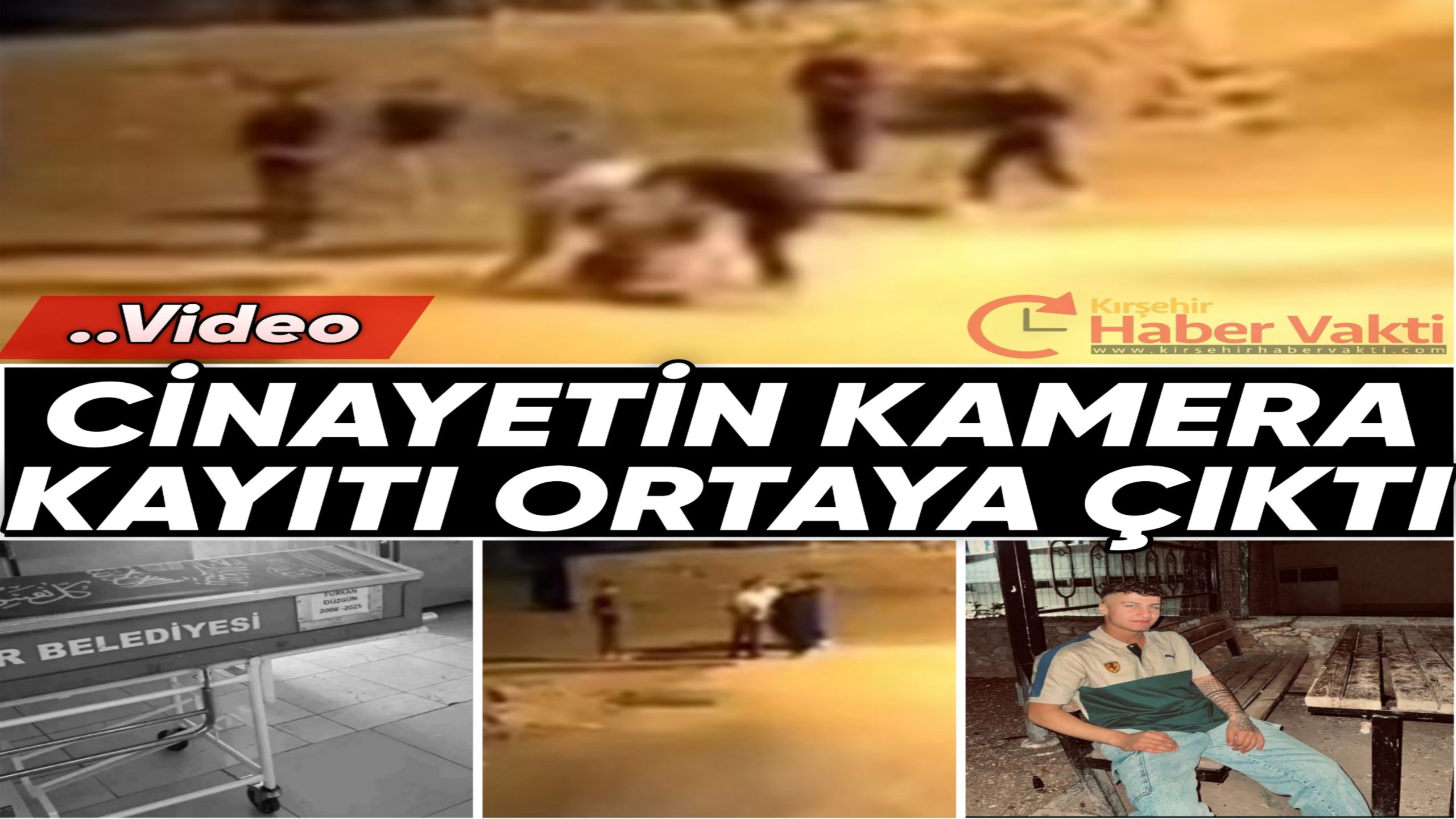 Kırşehir’de gencin bıçaklanarak öldürüldüğü olayın güvenlik kamera görüntüleri ortaya çıktı
