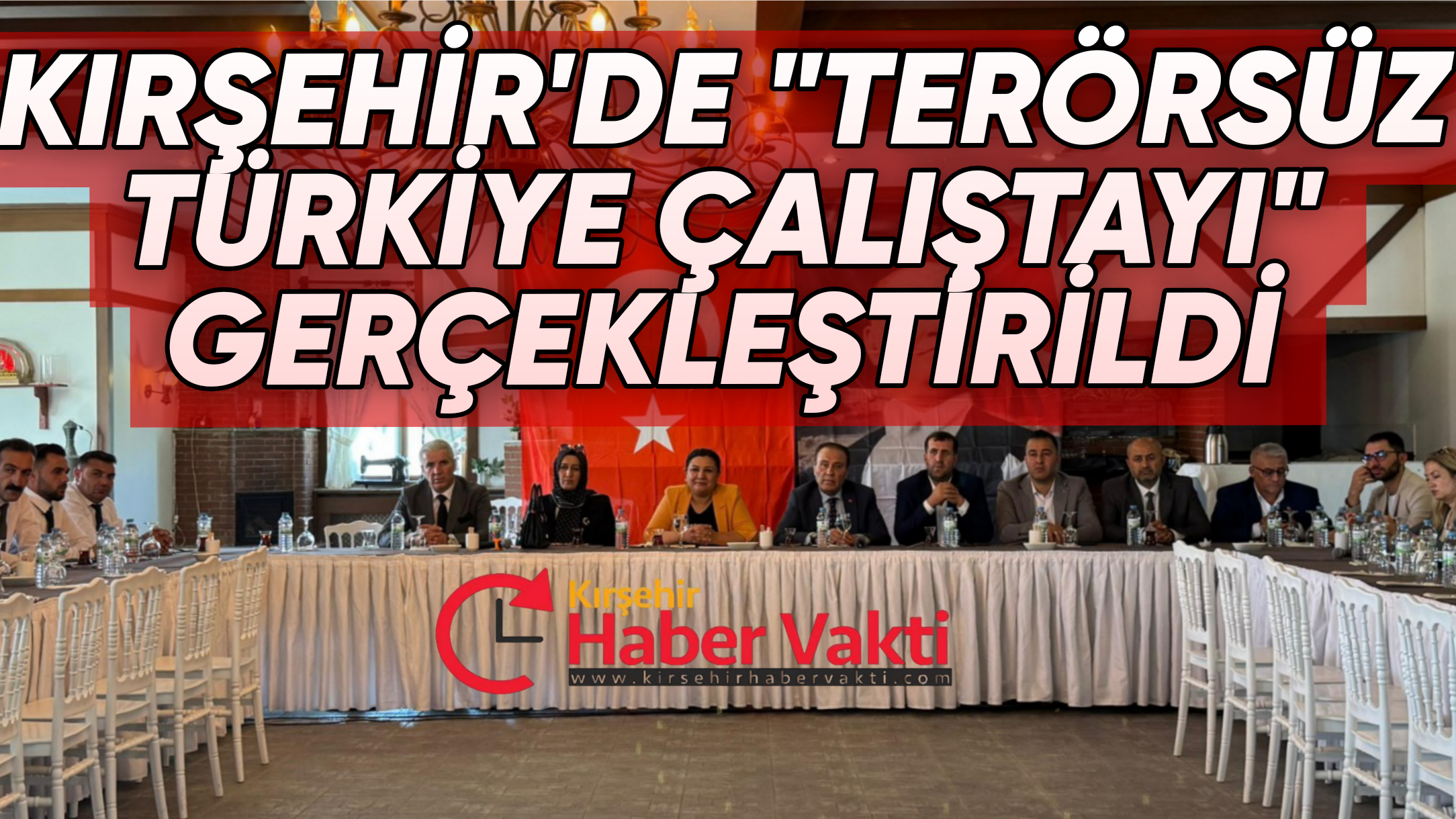 Kırşehir’de “Terörsüz Türkiye Çalıştayı” gerçekleştirildi