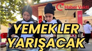 Kırşehir’de “Ahi Sofrası” Yöresel Yemek Yarışması İçin Son 3 Gün