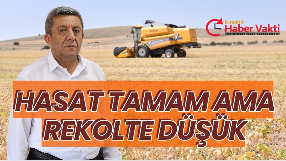 ÇİFTÇİ HASATTAN MEMNUN DEĞİL