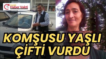 SİLAHLI SALDIRI SONUCU KARI KOCA HAYATINI KAYBETTİ