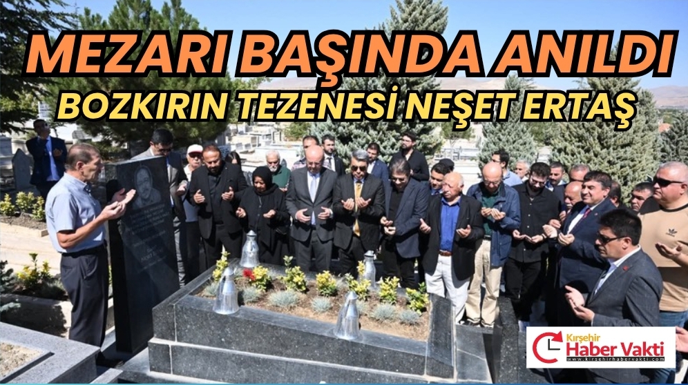 BOZKIRIN TEZENESİ NEŞET ERTAŞ ANILDI