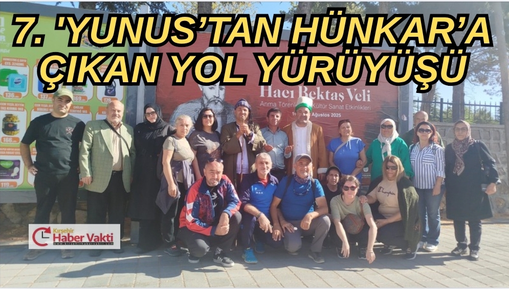 ‘Yunus’tan Hünkar’a Çıkan Yol Yürüyüşü’; sevgi, hoşgörü ve kardeşlik temasıyla tamamlandı.