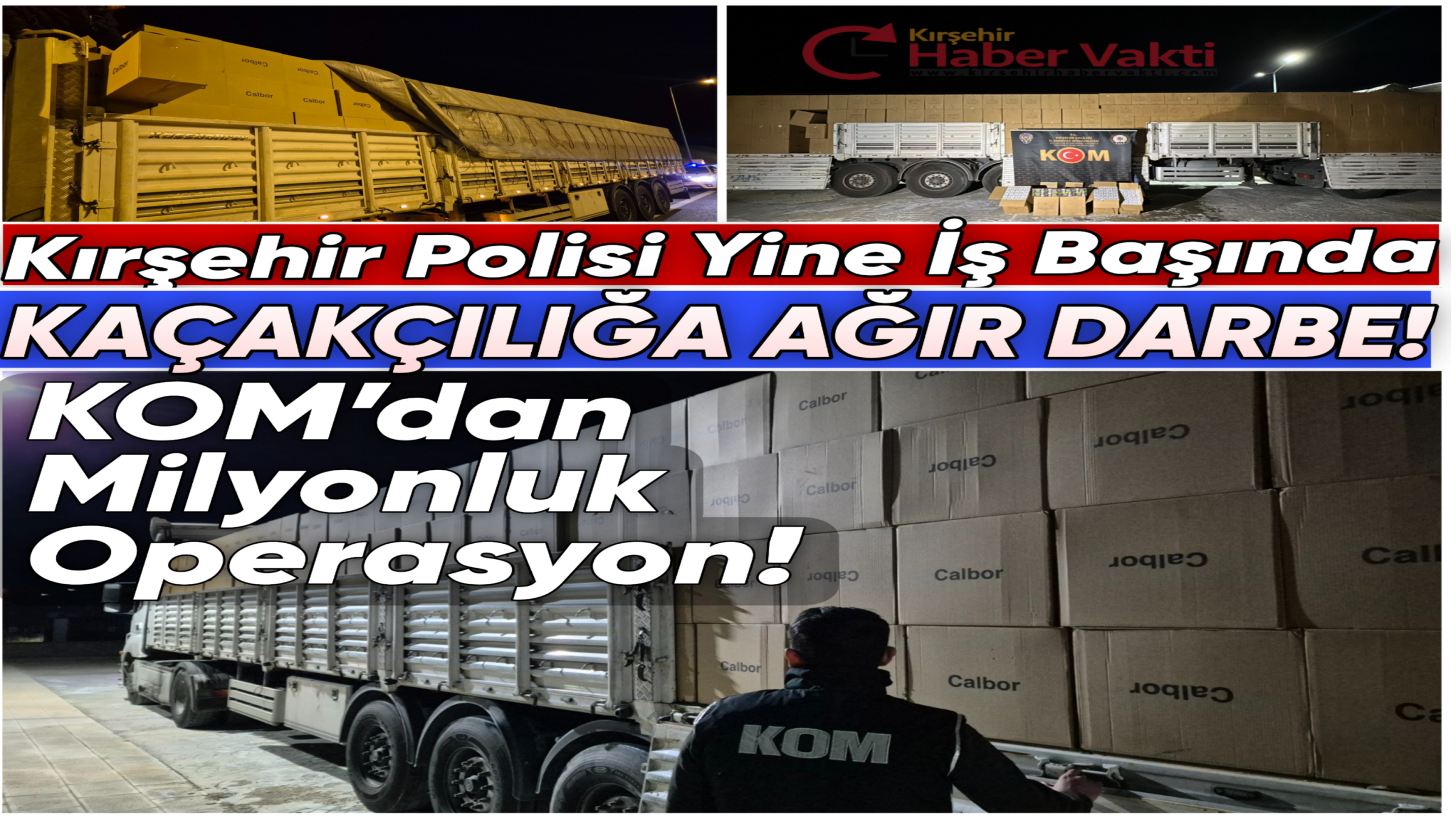 Kırşehir Emniyetinden Dev Operasyon: 9 Milyon 800 Bin Kaçak Makaron Yakalandı!