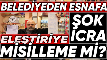KENDİSİNİ ELEŞTİREN TARAFSIZ BASINA TROL YAFTASI YAPIŞTIRAN BELEDİYE ŞİMDİDE KENDİSİNİ ELEŞTİREN ESNAFI MI HEDEFE ALIYOR