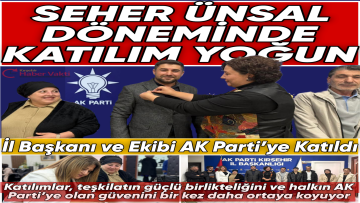 AK Parti’ye Geçişler Sürüyor: İl Başkanı ve Ekibine Rozeti Seher Başkan Taktı