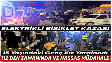 OTOMOBİL ELEKTRİKLİ BİSİKLETE ÇARPTI: GENÇ KIZ YARALANDI