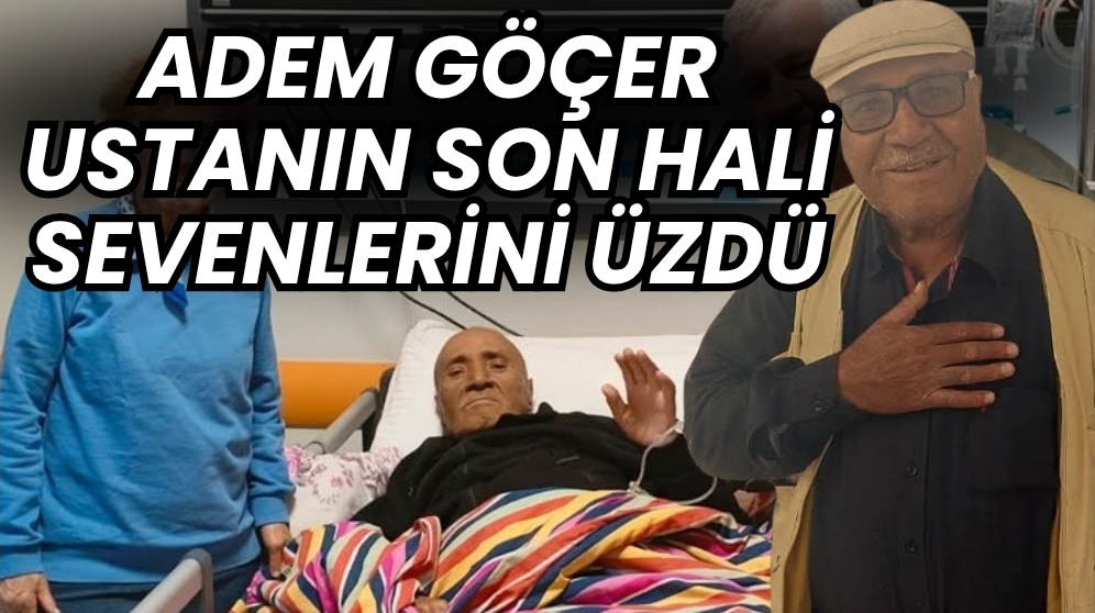 ADEM USTANIN İZMİR’DE TEDAVİSİ DEVAM EDİYOR