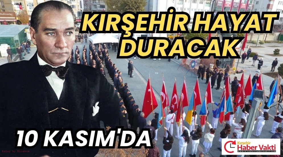 KIRŞEHİR ULU ÖNDERİ’Nİ ANACAK…