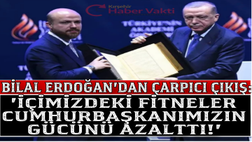 Bilal Erdoğan’dan çarpıcı çıkış: İçimizdeki fitneler Cumhurbaşkanımızın gücünü azalttı!