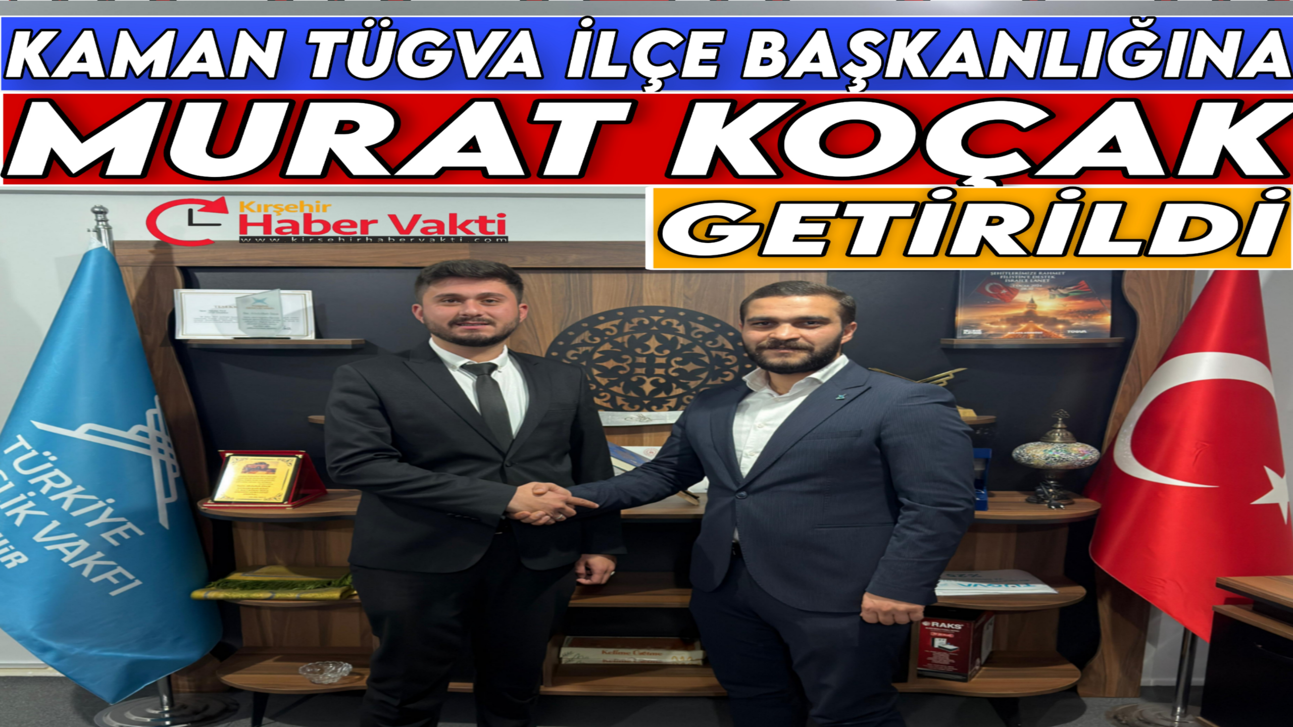 Kaman TÜGVA İlçe Başkanlığına Murat Koçak Getirildi