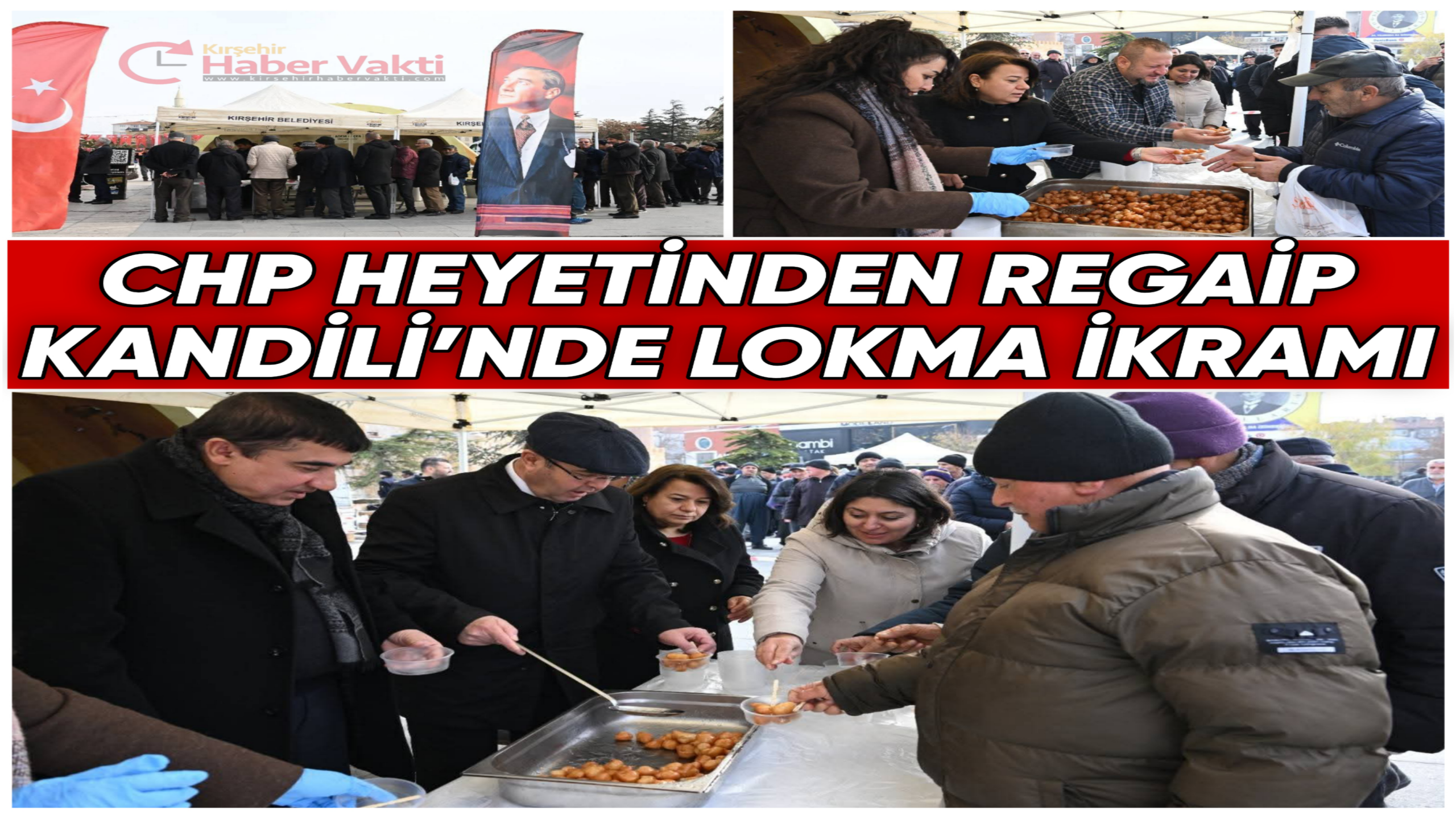 CHP Kırşehir Heyetinden Regaip Kandili’nde Lokma İkramı