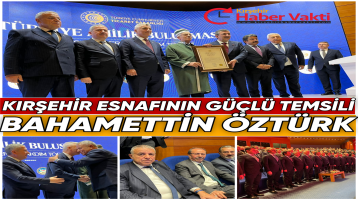 Bahamettin Öztürk Ankara’da Kırşehir Esnafının Sesi Oldu