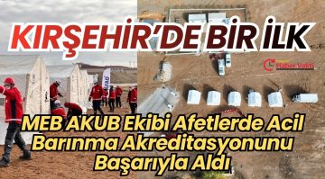 KIRŞEHİR’DE AFETLERE HAZIRLIK