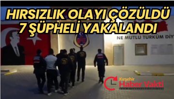 KIRŞEHİR’DE JANDARMA’DAN ÖRNEK OPERASYON EV HIRSIZLIĞI OLAYI AYDINLATILDI