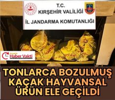TONLARCA HAYVANSAL ÜRÜN ELE GEÇİRİLDİ