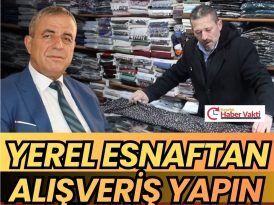 ESOB BAŞKANI BAHAMETTİN ÖZTÜRK’TEN YEREL ESNAFTAN ALIŞVERİŞ YAPIN ÇAĞRISI