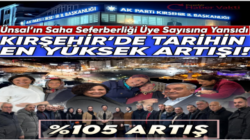 Ünsal’ın Sahadaki Teması ve Kucaklayıcı Siyaseti Üye Artışına Yansıdı