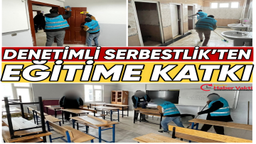 Denetimli Serbestlik Katkısıyla Okullar Yeni Döneme Hazır