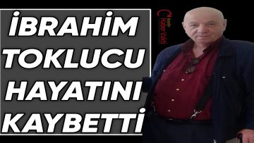 Kırşehir Devlet Hastanesi’nden Emekli İbrahim Toklucu Vefat Etti
