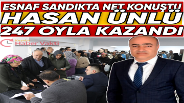 Esnaf Sandıkta Net Konuştu: Hasan Ünlü 247 Oyla Kazandı