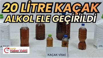 KIRŞEHİR’DE KAÇAK İÇKİ OPERASYONU