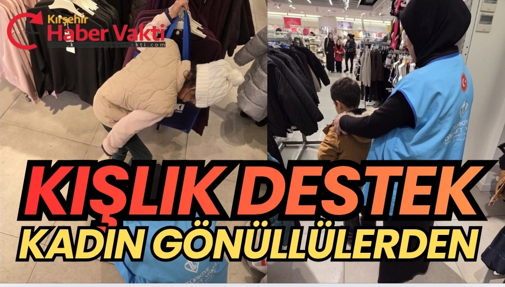 KIRŞEHİR TDV KADIN GÖNÜLLÜLERİ YÜREKLERİ ISITIYOR