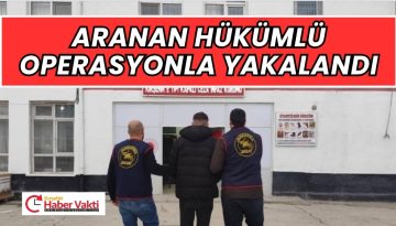 ARANAN ŞAHIS YAKALANDI…