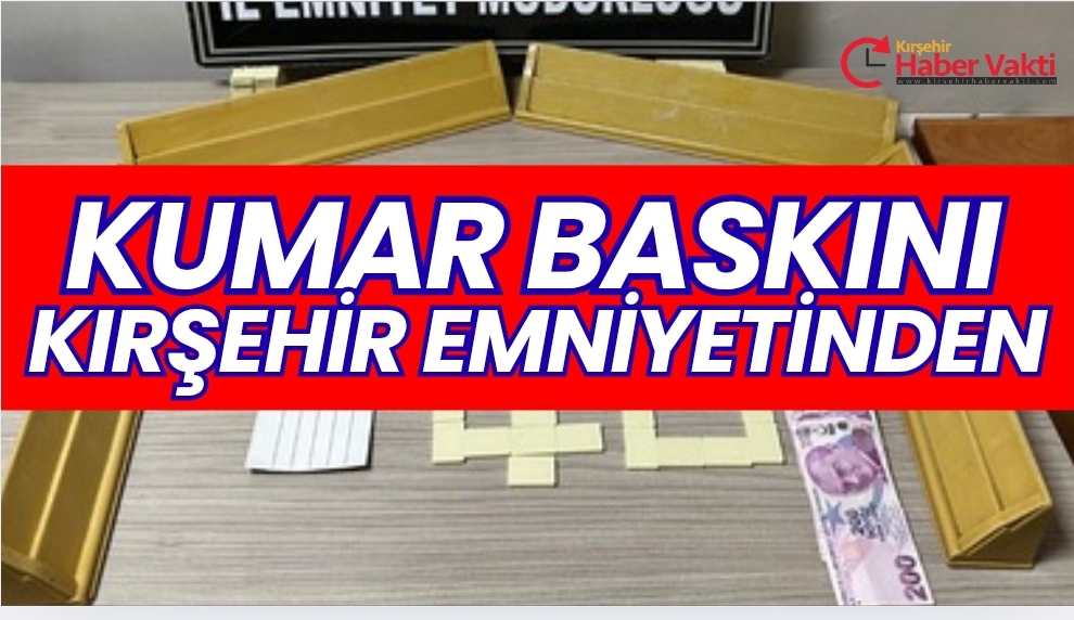 Kırşehir’de Kumar Operasyonu 46 Bin 416 TL Ceza